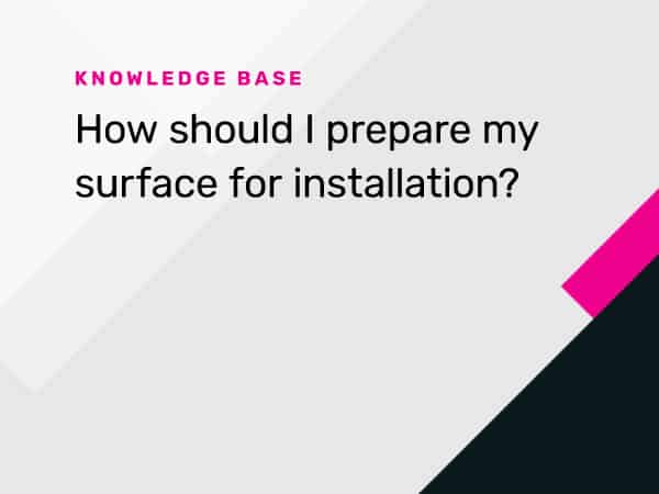 How to Prepare a Surface For Vinyl Installation